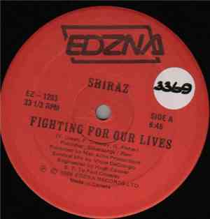 Shiraz  - Fighting For Our Lives