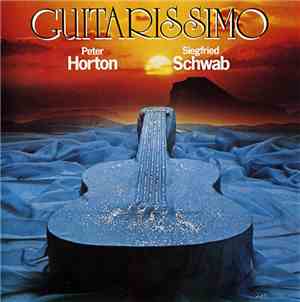 Siegfried Schwab & Peter Horton - Guitarissimo