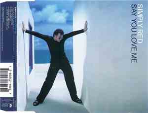 Simply Red - Say You Love Me