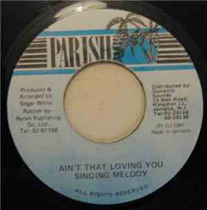 Singing Melody - Aint That Loving You