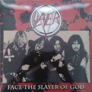 Slayer - Face The Slayer Of God