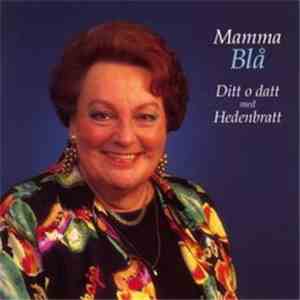 Sonya Hedenbratt - Mamma Blå - Ditt O Datt Med Hedenbratt