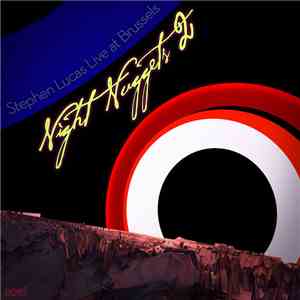 Stephen Lucas Live at Brussels - Night Nuggets 2