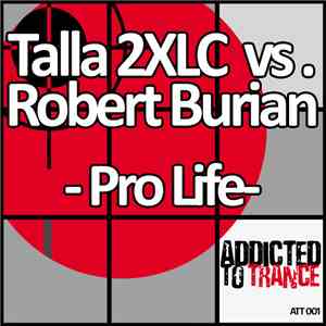 Talla 2XLC vs. Robert Burian - Pro Life