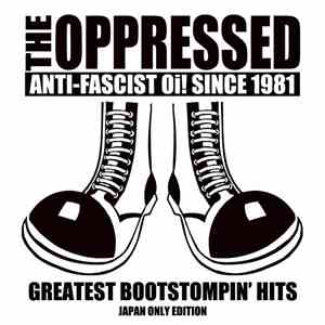 The Oppressed - Greatest Bootstompin' Hits - Japan Only Edition