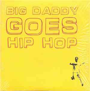 Various - Big Daddy Goes Hip Hop