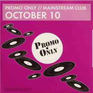 Various - Promo Only Mainstream Club: October 10