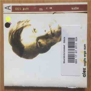 Alex - Cogito Ergo Sum