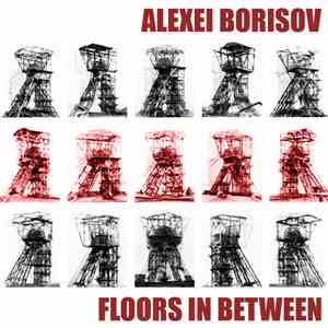 Alexei Borisov - Floors In Between