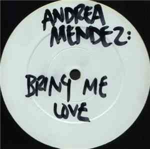 Andrea Mendez - Bring Me Love