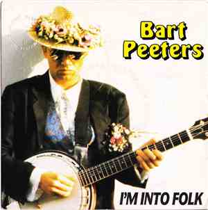 Bart Peeters - I'm Into Folk