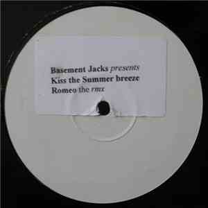 Basement Jacks - Kiss The Summer Breeze / Romeo (The Rmx)
