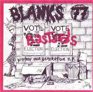 Blanks 77 - Destroy Your Generation