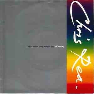 Chris Rea - That's What They Always Say (Remix)