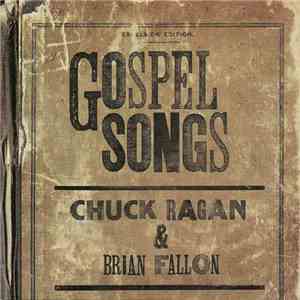Chuck Ragan & Brian Fallon  - Gospel Songs