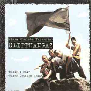Cliffhangaz - Ready 4 War / Curry Chicken Head