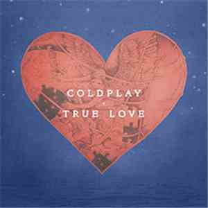 Coldplay - True Love
