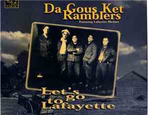Da Gous Ket Ramblers - Let's Go To Lafayette