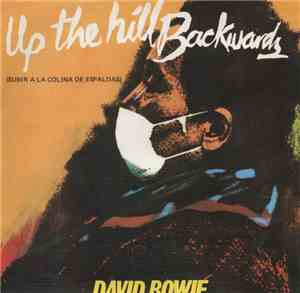 David Bowie - Up The Hill Backwards = Subir A La Colina De Espaldas