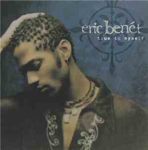 Eric Benét - True To Myself