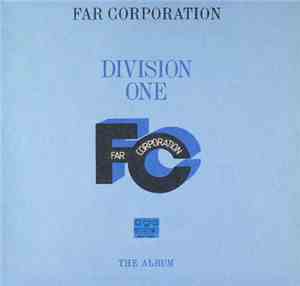 Far Corporation - Division One - The Album