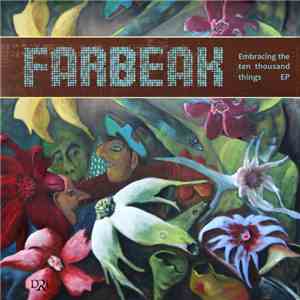 Farbeak - Embracing The Ten Thousand Things