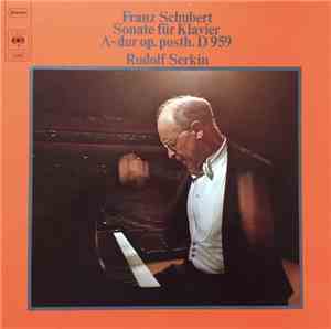 Franz Schubert, Rudolf Serkin - Sonate für Klavier A-dur op. posth. D 959