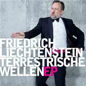 Friedrich Liechtenstein - Terrestrische Wellen EP