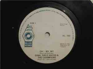 Gina, Dale Haze & The Champions - Oh ! My, My / What's Wrong With My Loving ...