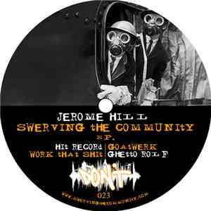 Jerome Hill - Swerving The Community EP