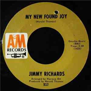 Jimmy Richards - My New Found Joy / Don't Forget Those Who Knew You When
