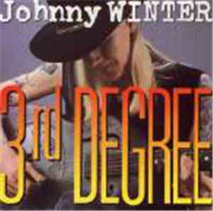 Johnny Winter - 3rd Degree