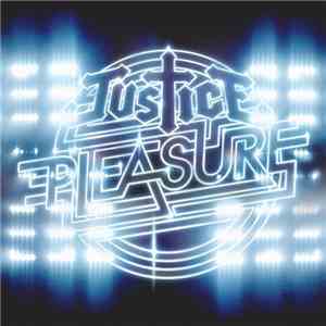 Justice  - Pleasure (Live)