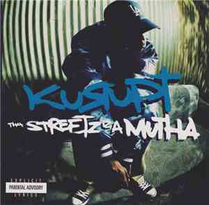 Kurupt - Tha Streetz Iz A Mutha