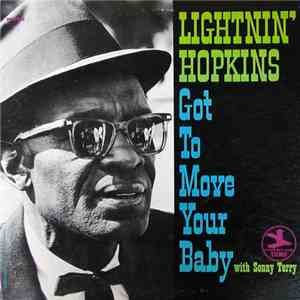 Lightnin' Hopkins With Sonny Terry - Got To Move Your Baby