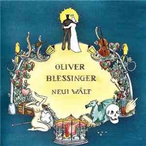 Oliver Blessinger - Neui Wält