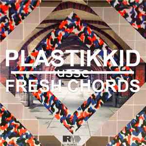 Plastikkid - Fresh Chords