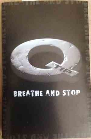Q-Tip - Breathe & Stop