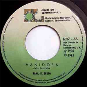 Rana El Grupo - Vanidosa / El Ensarte