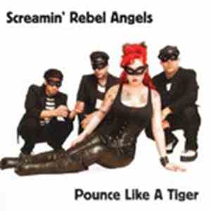 Screamin' Rebel Angels - Pounce Like A Tiger