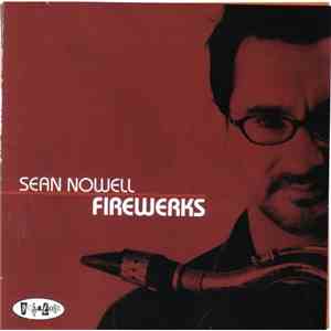 Sean Nowell - Firewerks