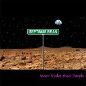 Septimus Bean - More Violet Than Purple