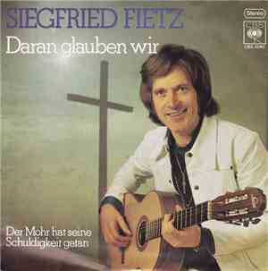 Siegfried Fietz - Daran Glauben Wir