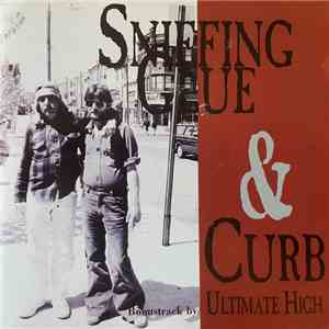 Sniffing Glue , Curb - Sniffing Glue / Curb