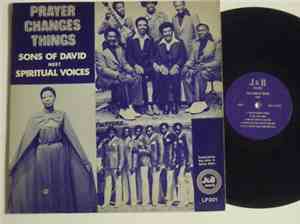 Sons Of David , Spiritual Voices - Prayer Changes Things