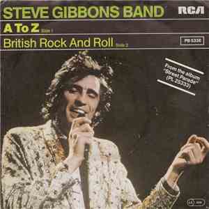 Steve Gibbons Band - A To Z / British Rock And Roll