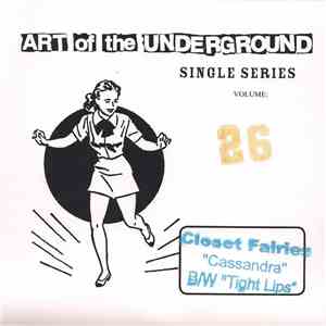 The Closet Fairies - Art Of The Underground Single Series Volume 26