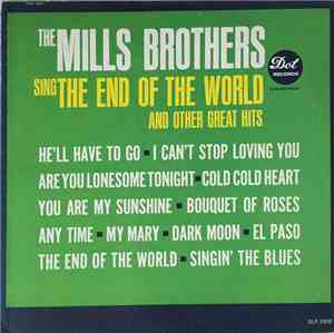 The Mills Brothers - Sing The End Of The World And Other Great Hits