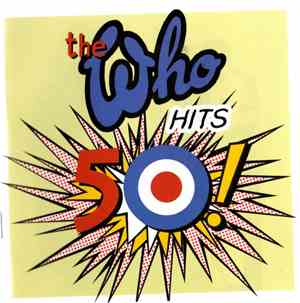 The Who - The Who Hits 50!