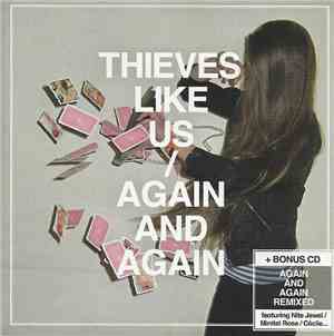 Thieves Like Us - Again And Again / Again And Again Remixed